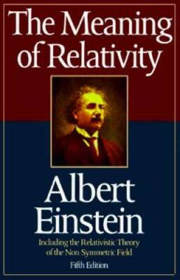 The Meaning of Relativity - Hardcover By Einstein, Albert - VERY GOOD