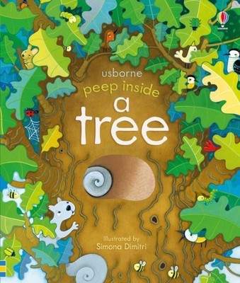 Peep Inside a Tree Anna Milbourne