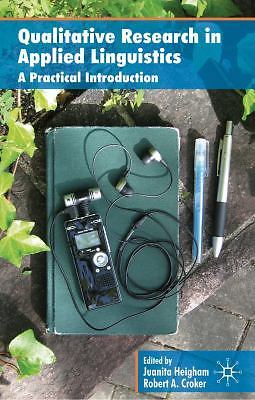 Qualitative Research in Applied Linguistics: A Practical Introduction, , Good Bo