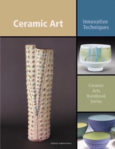 書 CONFRONTATIONAL CERAMICS Ceramic Art : Innovative Techniques by Anderson Turner