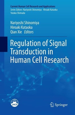 Regulation of Signal Transduction in Human Cell Research Nariyoshi Shinomiya