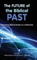 Roland Boer (U. A.) | The Future Of The Biblical Past | Buch | Englisch (2013)