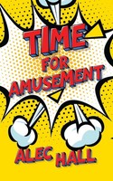 Alec Hall | Time For Amusement | Taschenbuch | Englisch (2021) | Authorhouse Uk