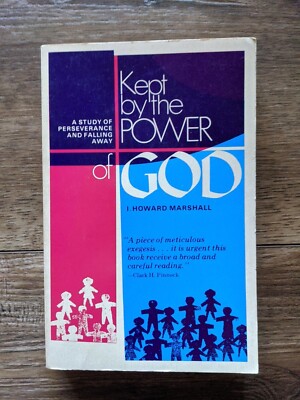 KEPT BY THE POWER OF GOD By Howard Marshall CM3