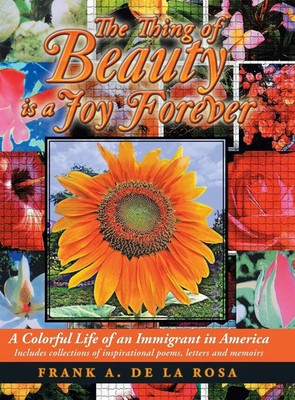 Frank A. De La Rosa | The Thing of Beauty Is a Joy Forever | Buch | Englisch