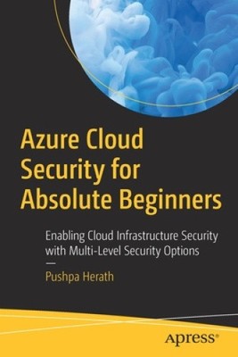 Azure Cloud Security for Absolute Beginners: Enabling Cloud Infrastructure