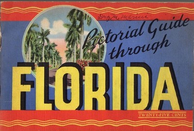 1946 Pictorial Guide Through Florida Souvenir View Book Curt Teich Linen