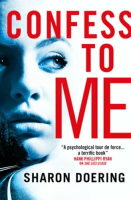 Confess to Me by Sharon Doering: New