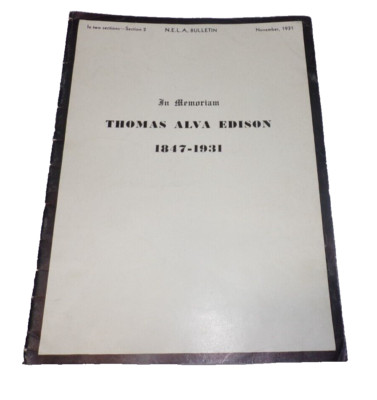 In Memoriam Thomas Alva Edison 1847-1931 - 1st ed. 1931 - N.E.L.A. Bulletin