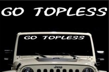 2x Go Topless Solid Vinyl Windshield Decal Sticker Rock Convertable Mud Turbo