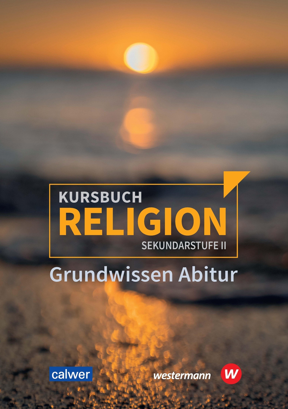 Thumbnail - Kursbuch Religion Sekundarstufe Ii - Ausgabe 2021 | Grundwissen Abitur
