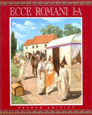 Ecce Romani I-A, A Latin Reading Program, 2nd edition: Meeting the Family