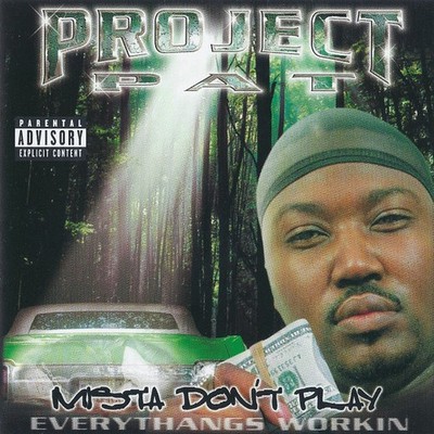 Project Pat Mista Don't Play (Everythangs Workin) Loud Records CD, Album 2001