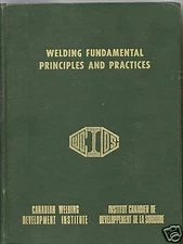 Welding Fundamental Principles Practices-Canadian WDI