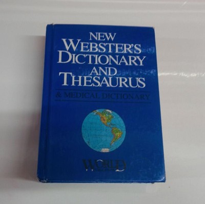New Websters Dictionary And Thesaurus & Medical Dictionary HCDJ World Pub.