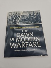 The Dawn of Modern Warfare -edited by Thomas Griess 1984.   AD