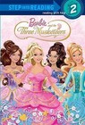 Barbie and the Three Musketeers by Mary Man-Kong (Paperback / softback)