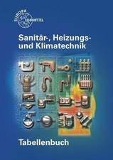 Tabellenbuch Sanitär-, Heizungs- und Klimatechnik Wigbert Hamschmidt