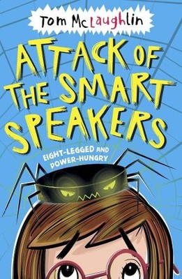 Tom McLaughlin Attack of the Smart Speakers (Taschenbuch)