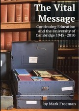 The Vital Message: Continuing Educatio..., Mark Freeman