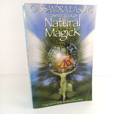 Cassandra Eason's Complete Book Of Natural Magick Witchcraft Spellcasting Nature