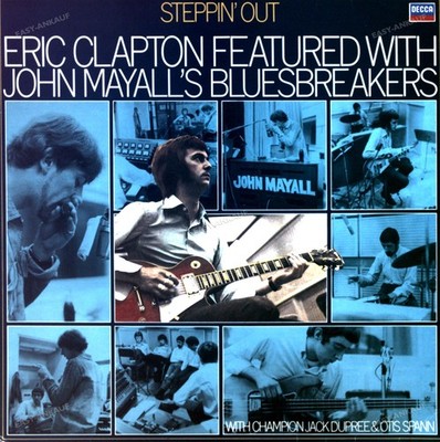 Eric Clapton Featured With John Mayall's Bluesbreakers - Steppin' Out LP .