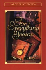 FOR EVERYTHING A SEASON (WALKER LARGE PRINT BOOKS) By Philip Gulley **Mint**