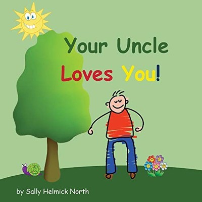Your Uncle Loves You (Sneaky - GOOD