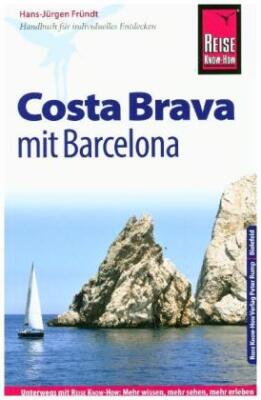 Reise Know-How Reiseführer Costa Brava mit Barcelona-Mängelexemplar,