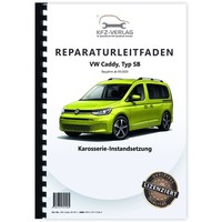 VW Caddy Typ SB Ab 2020 Karosserie Unfall Instandsetzung Reparaturleitfaden