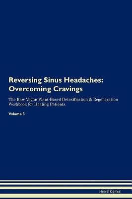 Reversing Sinus Headaches, Health Central,  Paperb