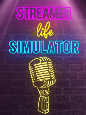 Streamer Life Simulator  [PC / Steam / KEY]