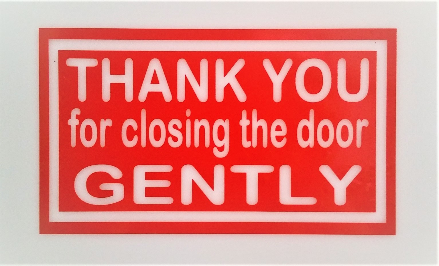 "THANK YOU for closing the DOOR GENTLY" sticker UBERs/LYFTs custom sign