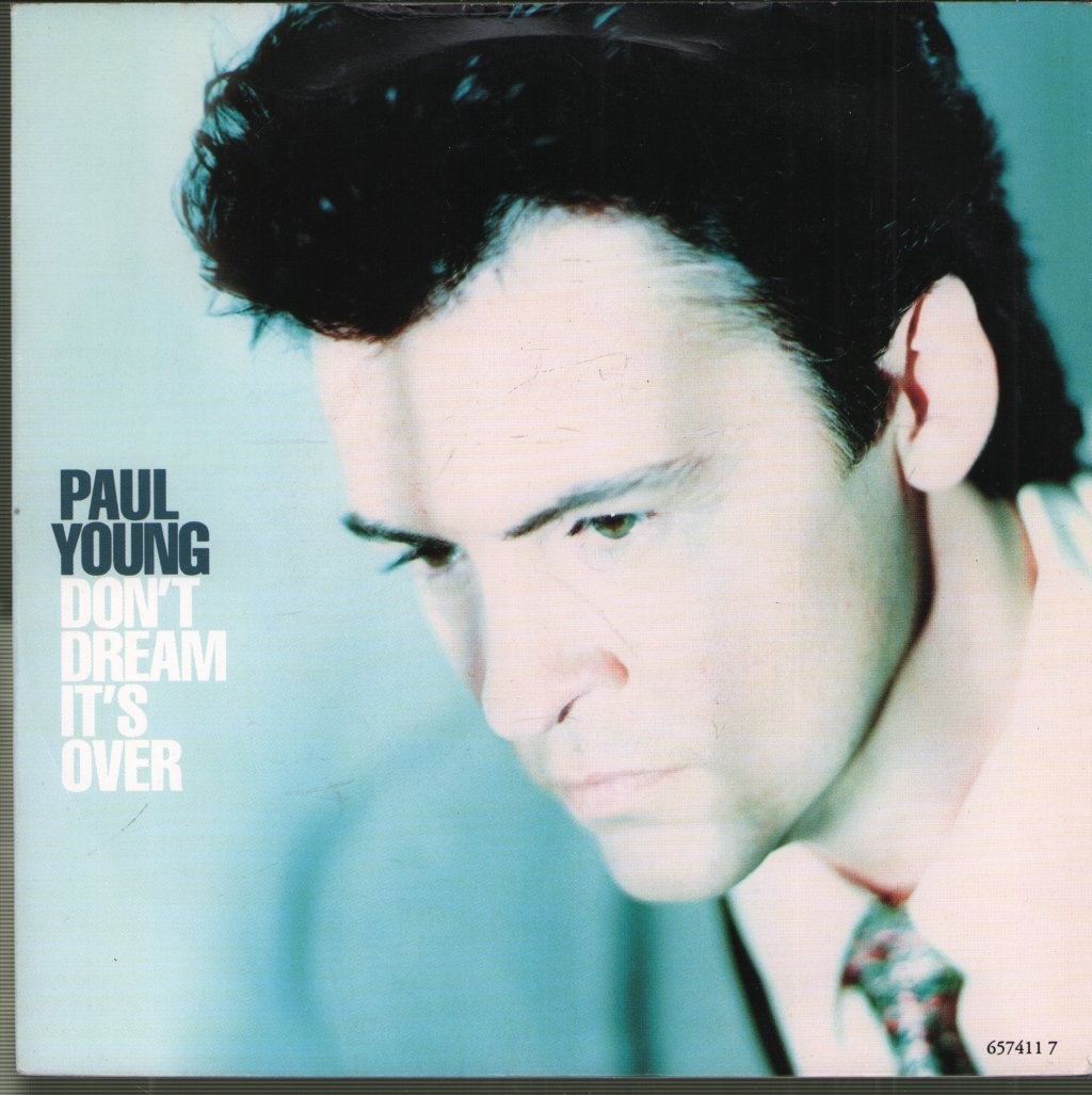 Paul Young Don't Dream It's Over 7"" vinyl Netherlands Columbia 1991 7"" in pic