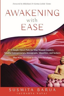 Awakening with Ease : A Simple Direct Path for Wise Wom -  NEW Susmita Barua 202