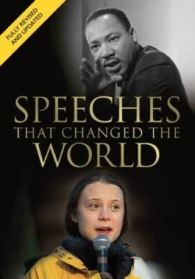 Speeches that Changed the World: A fully revised and updated edition - GOOD