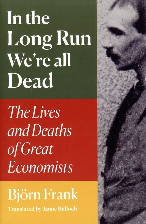 In the Long Run We're All Dead