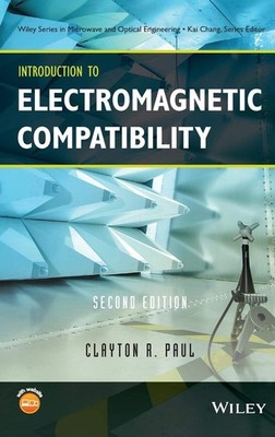 Introduction to Electromagnetic Compatibility (Wiley Series in Microwave And...