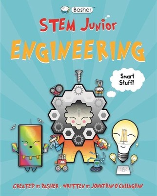 Basher Stem Junior: Engineering von Jonathan O'Callaghan (englisch) Hardcover-Buch