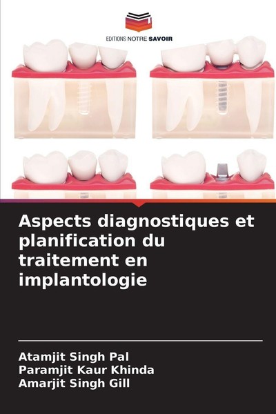 Aspects Diagnostiques Et Planification Du Traitement En Implantologie Atamjit Si-image