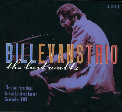 CD：Bill Evans Trio ”The Last Waltz”