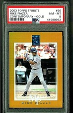 Mike Piazza 2003 TOPPS TRIBUTE  GOLD SP #D /25 PSA 8 NM-MINT
