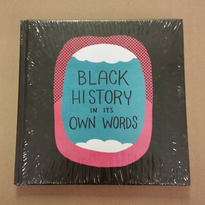 BLACK HISTORY IN ITS OWN WORDS IMAGE RONALD WIMBERLY (HARDBACK ...