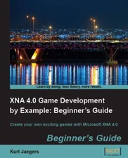 Xna 4.0 Game Development by Example: Beginner's Guide by Jaegers, Kurt