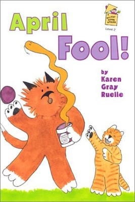 April Fool! A Harry & Emily Adventure (A Holiday House Reader, Level 2)