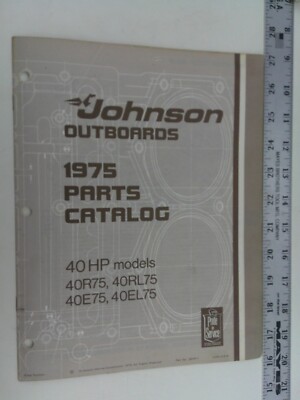 1975 Johnson Sea Horse Parts Catalog 40 HP Models 40R75, 40E75, 40RL75, 40EL75