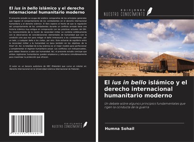 Humna Sohail | El ius in bello islámico y el derecho internacional...