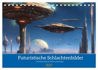 Futuristische Weltraumschlachten (Tischkalender 2027 DIN A5 Quer), Calvendo Mona