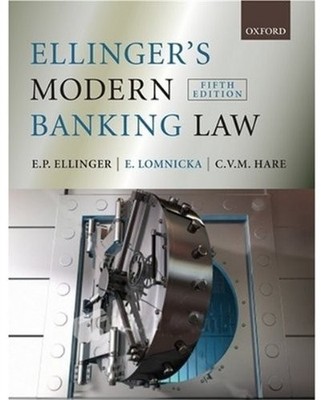 Ellinger's Modern Banking Law,E.P. Ellinger, E. Lomnicka, C. Har
