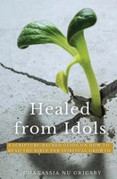 Chatassia Nu Grigsby | Healed From Idols | Taschenbuch | Englisch (2021)